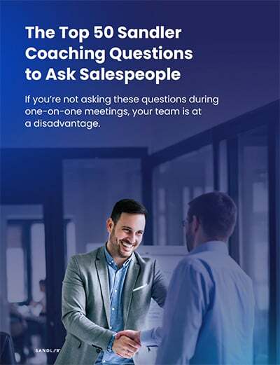 The Top 50 Sandler Coaching Questions to Ask Salespeople